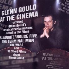 Glenn gould the cinema - glenn, von