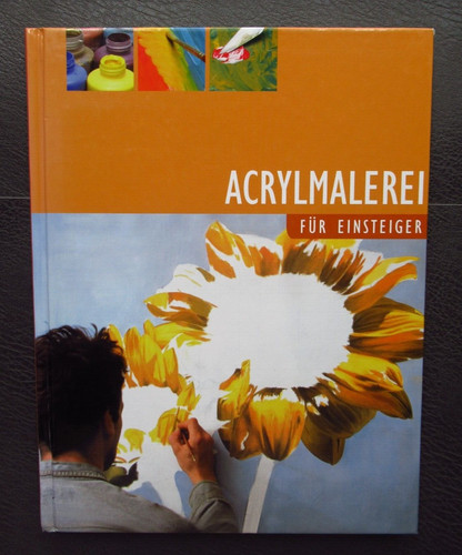 Acrylmalerei für einsteiger - acrylmalerei,