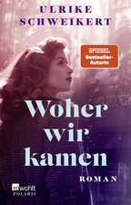 Woher wir kamen - , schweikert