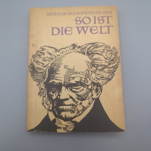 Arthur schopenhauer ist die - so,