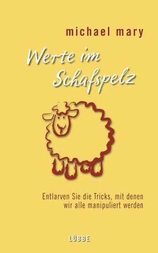 Werte schafspelz entlarven - werte,