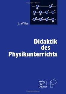 Didaktik des physikunterrichts - des,