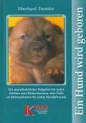 Ein hund wird geboren - ein, geboren:
