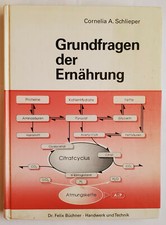 Cornelia A. Schlieper. "Grundfragen der Ernährung"
