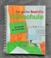Die große Burda-Nähschule "Von Abnäher bis Zuschneiden Raimann Ruth Neuwertig!