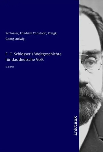 Friedrich christoph schlosser - friedrich,