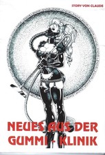 Neues aus der Gummiklinik -