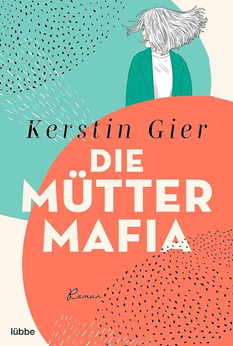 Die mütter mafia - die, mütter-mafia