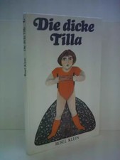 Rosel Klein: Die dicke Tilla