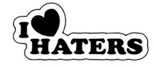 i love haters Aufkleber