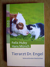 "Tierarzt Dr. Engel – Seine schönsten Geschichten" von Felix Huby und Hans Münch