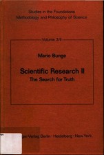 Scientific Research II The Search for Truth Bunge, Mario: