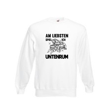 Am liebsten spiele ich untenrum | Autowektstatt Sweatshirt Weiß