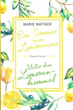 Ein Sommer wie Limoneneis / Unter dem Limonenhimmel - Marie Matisek [Taschenbuch