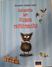 Geschichten vom kleinen Muffelmonster Julia Boehme, Franziska Harvey neuwertig