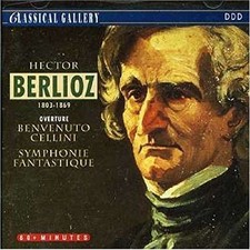 Berlioz [CD] Benvenutu Cellini-Overtüre/Symphonic Fantastique, op. 14 (Klassen...