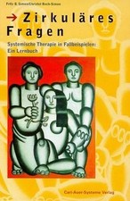 Zirkuläres Fragen. Systemische Therapie in Fallbeispiele... | Buch | Zustand gut