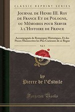 Journal de Henri III. Roy de