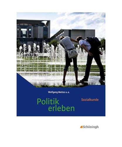 Politik erleben sozialkunde - politik,