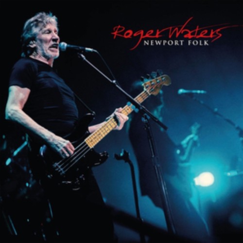 Roger waters newport folk - -,