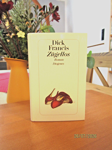 Dick francis zügellos - dick,