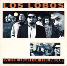 Los Lobos By The Light Of The
