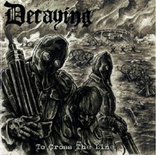 DECAYING - To Cross The Line  [BLACK Vinyl] LP