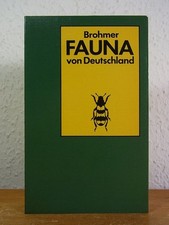 Fauna von Deutschland. Ein Bestimmungsbuch unserer heimischen Tierwelt Brohmer, 