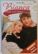 Roman Bianca Wege zum Glück Die Kraft der Liebe Roman zur ZDF Telenovela Band 8