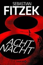 AchtNacht  von Fitzek, Sebastian | Buch | Zustand wie neu
