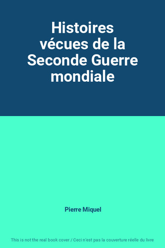 Histoires vécues la - histoires, de