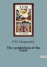 The symbolism of the Tarot |