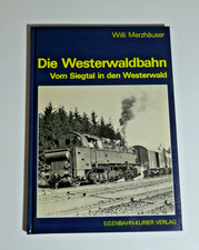 Die Westerwaldbahn - Vom Siegtal in den Westerwald - EK-Verlag - MB48