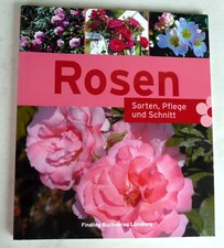 Himmelhuber : Rosen - Sorten, Pflege und Schnitt, Findling Verlag, neuwertig
