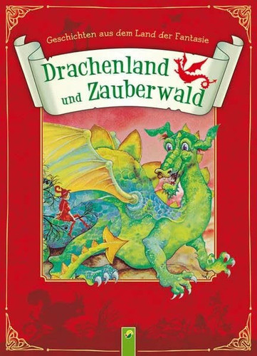 Drachenland und zauberwald - und,