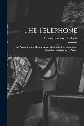 Dolbear telephone an - dolbear,