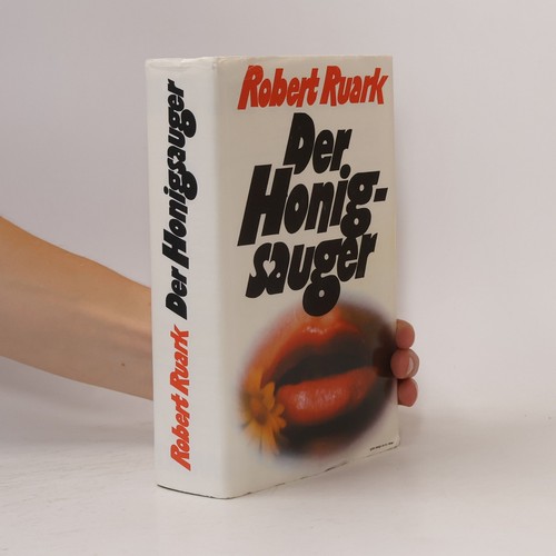 Der honigsauger robert - honigsauger ,