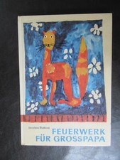 Feuerwerk für Grosspapa-DDR Kinderbuch 1962-ab 8 Jahren