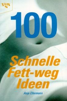 100 schnelle fett - schnelle, ideen