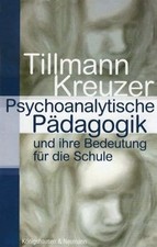 Psychoanalytische Pädagogik und ihre Bedeutung für ... | Buch | Zustand sehr gut