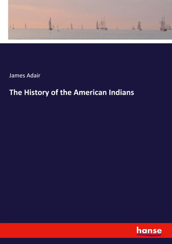 James adair the history - adair,