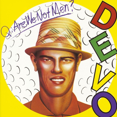 Devo are not - we, a: