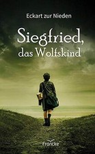 Siegfried, das Wolfskind von