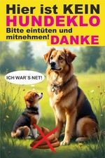 Kein Hundeklo  Schild gegen