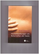 Buch Hauterkrankungen als Botschaften der Seele Neurodermitis Schuppenflechte