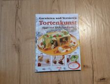 Buch Tortenkunst Garnieren Verzieren backen Kuchen Dekoration Torten