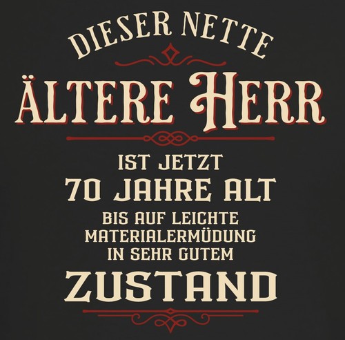 Geburtstag shirt netter - 70.geburtstag, t-shirt