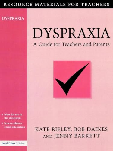 Dyspraxia guide for - dyspraxia:,