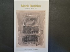 Mark Rothko: From the Inside Out Rothko, Christopher: