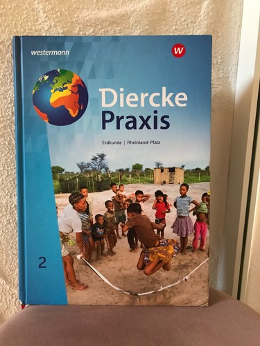 Diercke praxis erdkunde - erdkunde, 2
